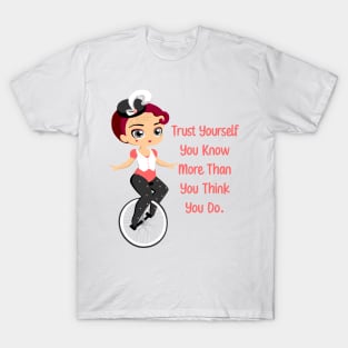 Trust Yourself T-Shirt